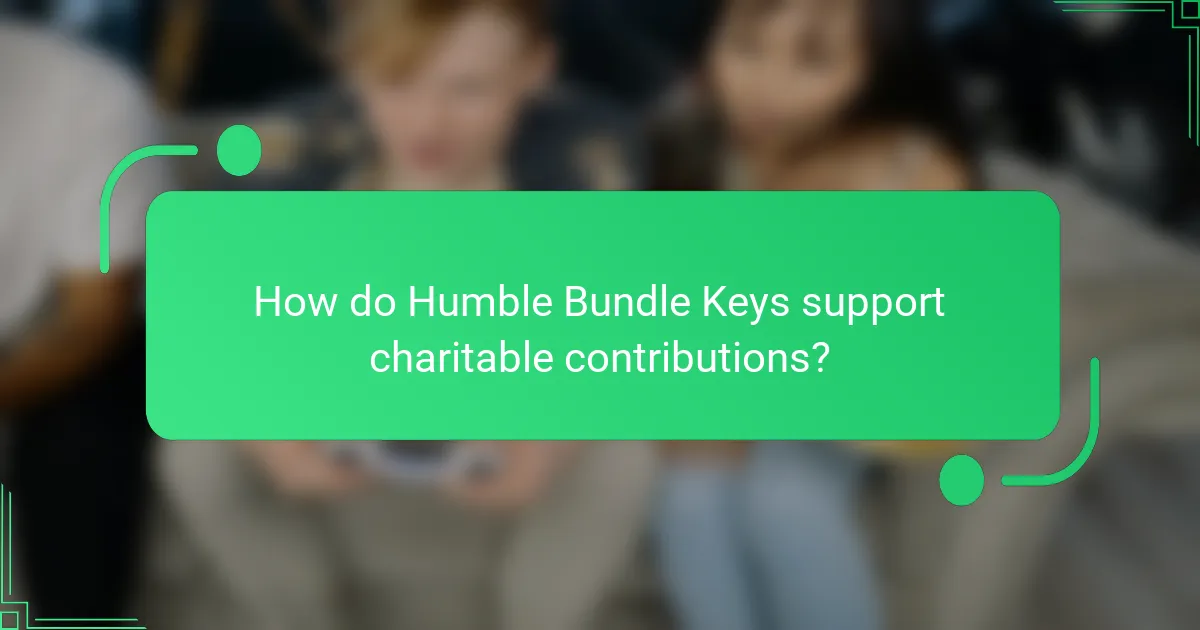 How do Humble Bundle Keys support charitable contributions?