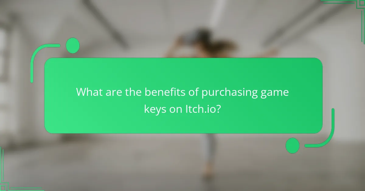 What are the benefits of purchasing game keys on Itch.io?