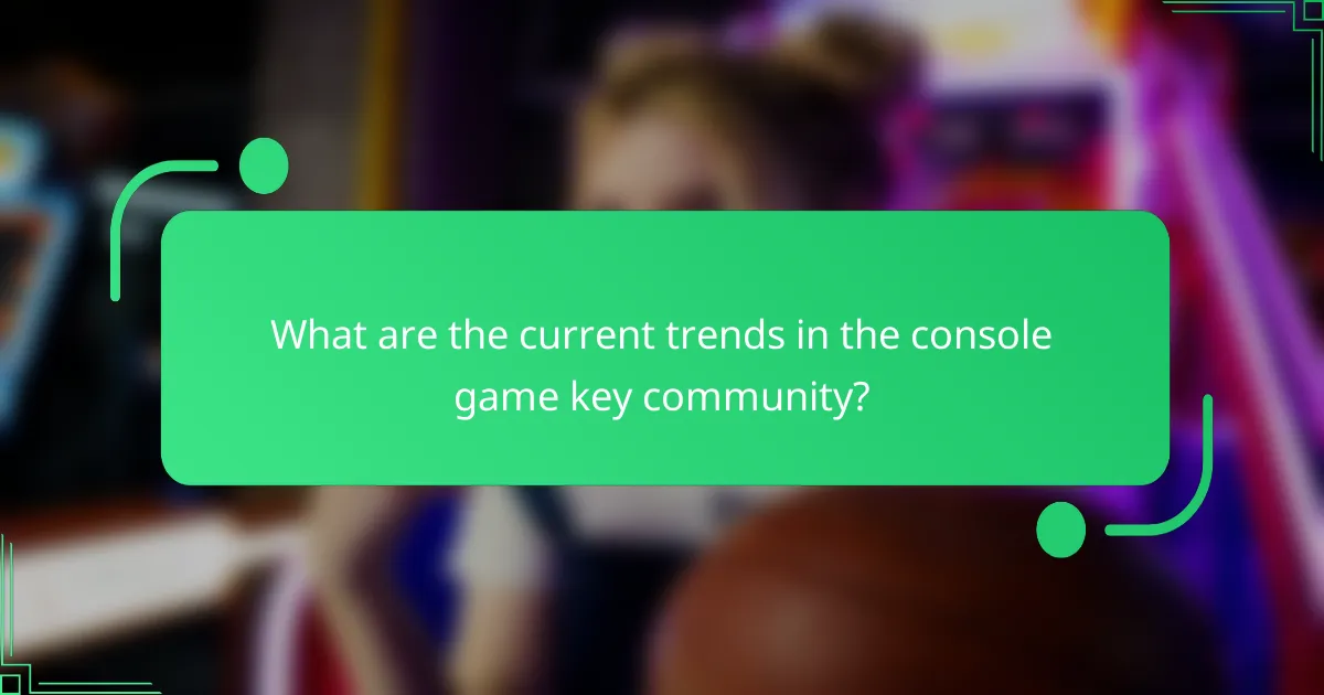 What are the current trends in the console game key community?