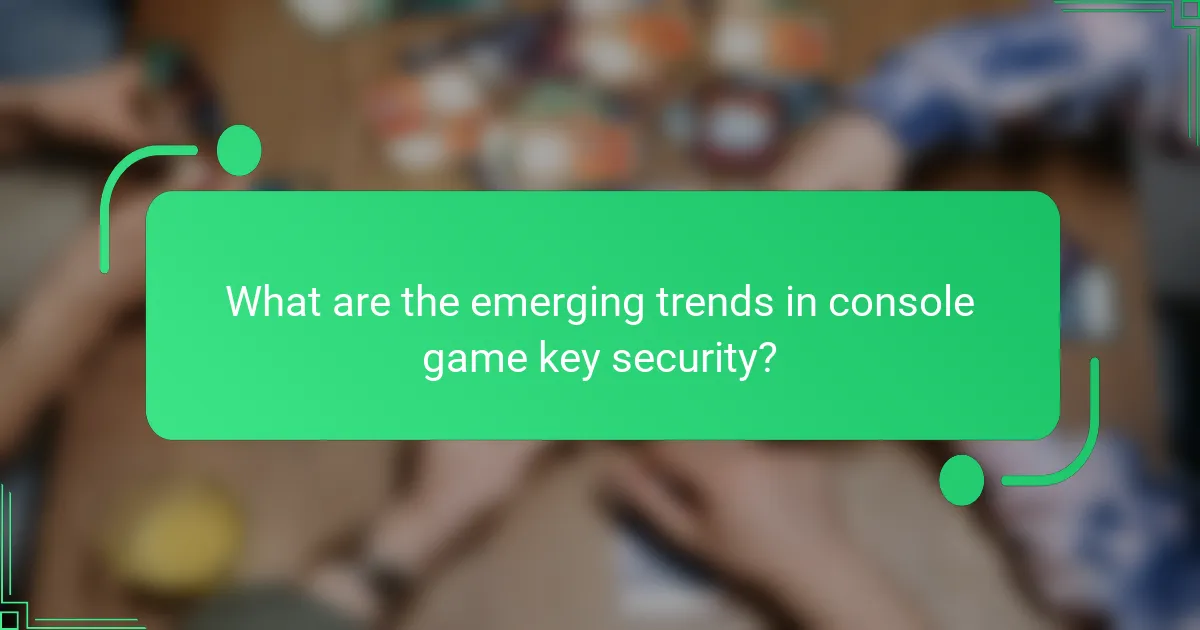 What are the emerging trends in console game key security?
