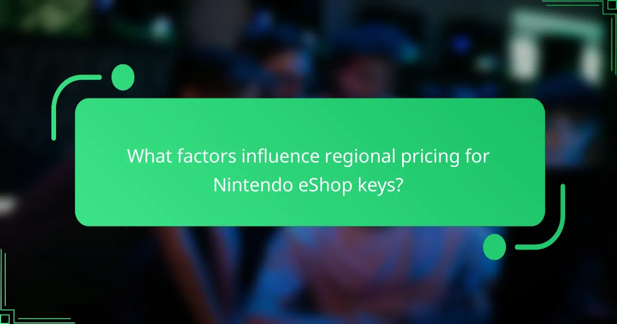 What factors influence regional pricing for Nintendo eShop keys?