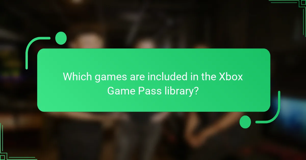 Which games are included in the Xbox Game Pass library?