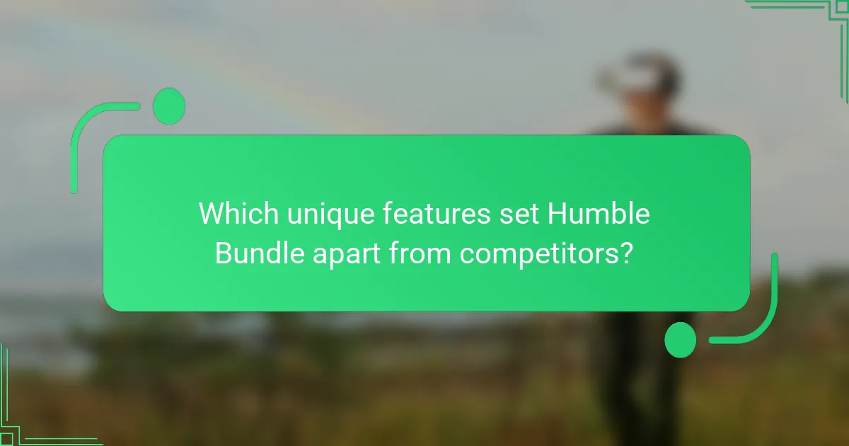 Which unique features set Humble Bundle apart from competitors?